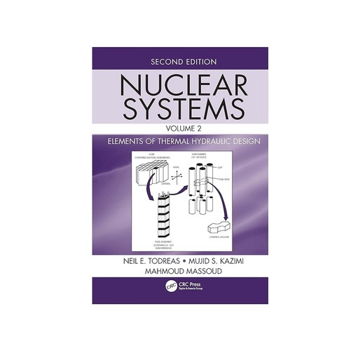 Nuclear Systems Volume II Elements of Thermal Hydraulic Design Todreas